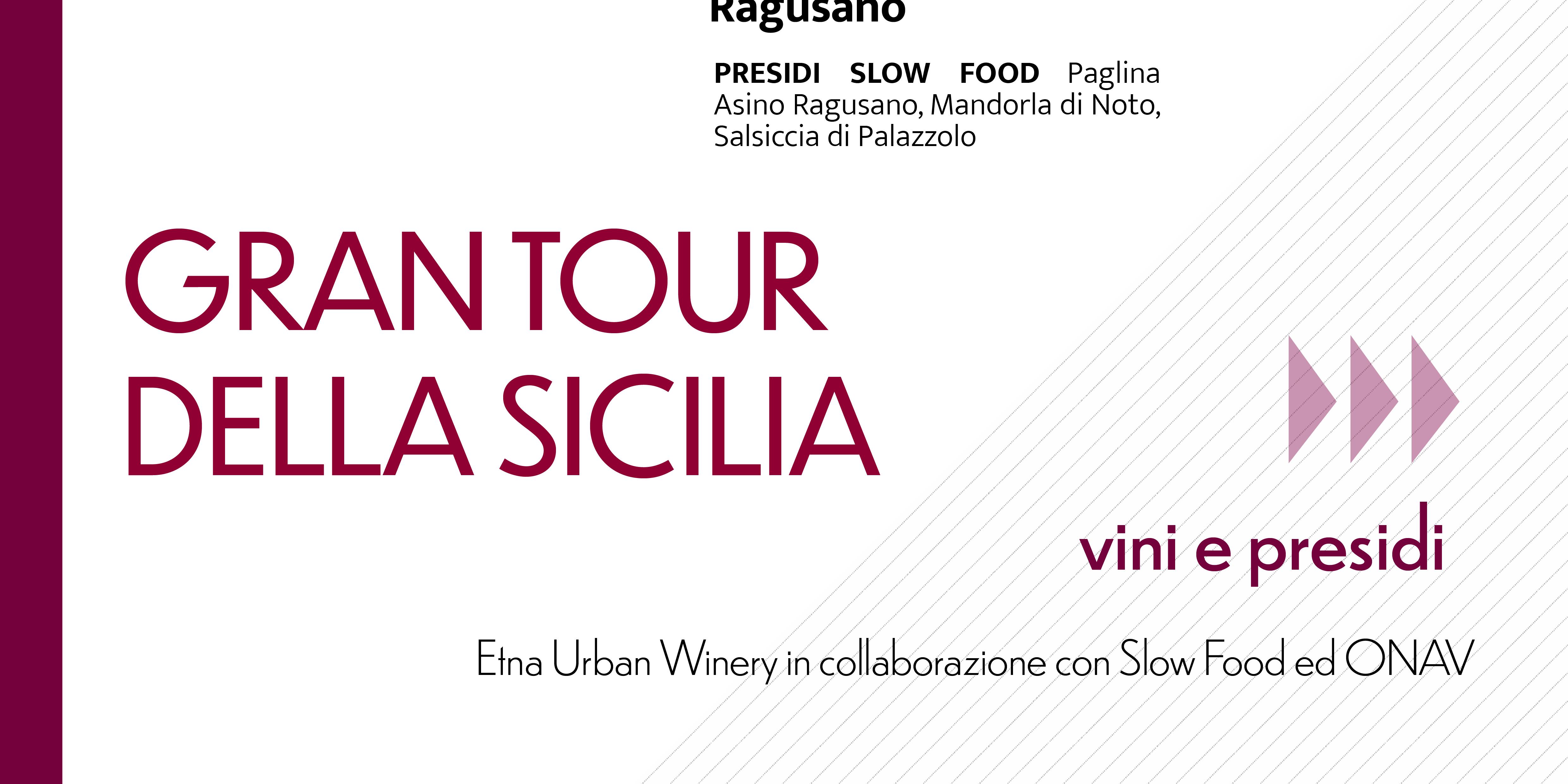 Grand Tour di Sicilia - Vini e Presidi (Terza tappa - 24 Aprile)